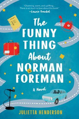 The Funny Thing about Norman Foreman by Julietta Henderson