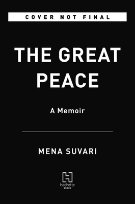 The Great Peace: A Memoir by Mena Suvari