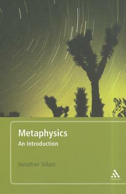 Metaphysics: An Introduction by Jonathan Tallant