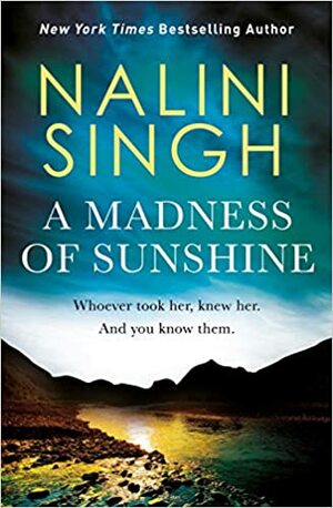 A Madness of Sunshine by Nalini Singh
