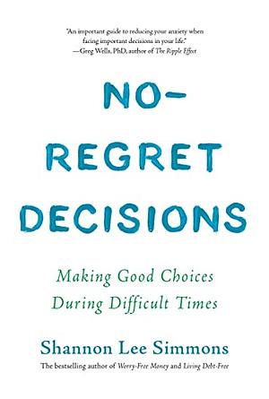 No-Regret Decisions by Shannon Lee Simmons
