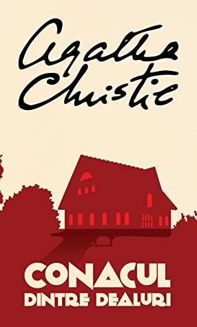 Conacul dintre dealuri by Agatha Christie