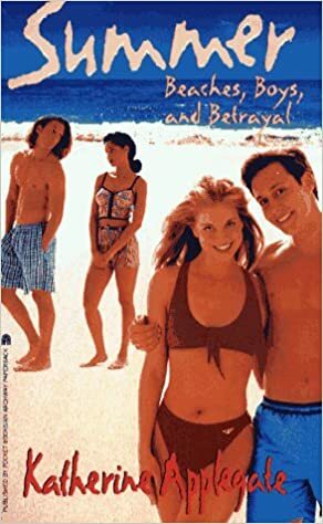 Beaches, Boys, and Betrayal by Katherine Applegate
