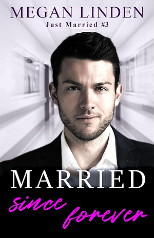 Married Since Forever by Megan Linden