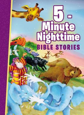 5-Minute Nighttime Bible Stories by Thomas Nelson