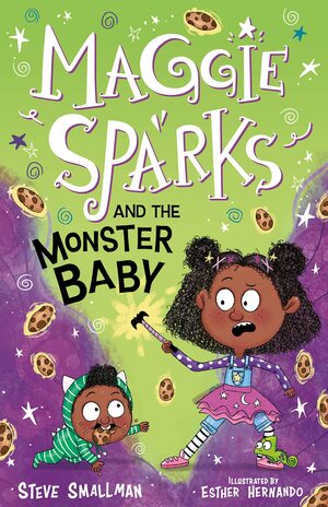 Maggie Sparks and the Monster Baby by Steve Smallman, Esther Hernando