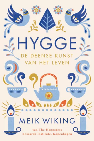 Hygge: de Deense kunst van het leven by Meik Wiking