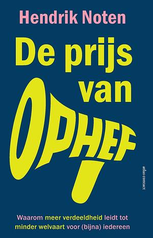 De prijs van ophef by Hendrik Noten