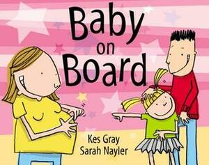 Baby On Board by Kes Gray