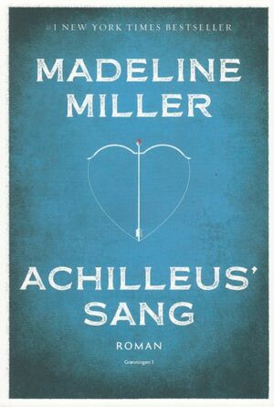 Achilleus' sang by Madeline Miller