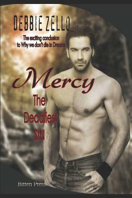 Mercy: The Deadliest Sin by Debbie Zello