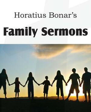 Family Sermons by Horatius Bonar