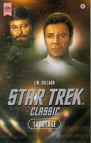 Star Trek: Classic-Serie. Sabotage : Roman / J. M. Dillard. [Dt. Übers. von Hrald Pusch] by J.M. Dillard