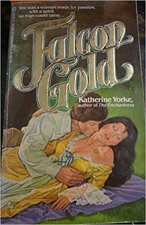 Falcon Gold by Katherine Yorke