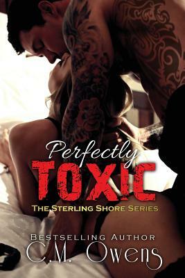 Perfectly Toxic by C.M. Owens