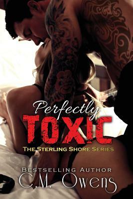 Perfectly Toxic by C. M. Owens