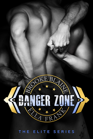 Danger Zone by Ella Frank, Brooke Blaine