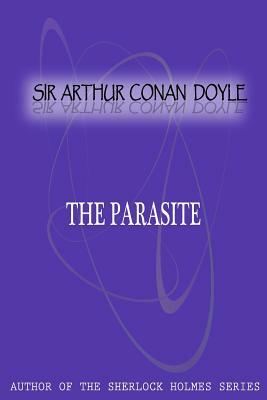 The Parasite by Arthur Conan Doyle