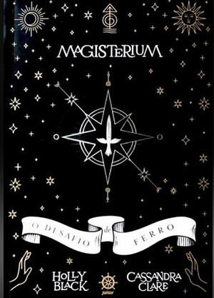 O desafio de ferro by Holly Black, Cassandra Clare