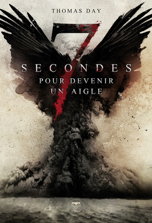 7 secondes pour devenir un aigle by Thomas Day