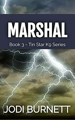Marshal by Jodi Burnett