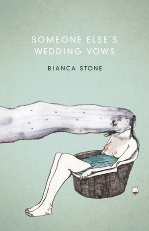 Someone Else's Wedding Vows by Bianca Stone