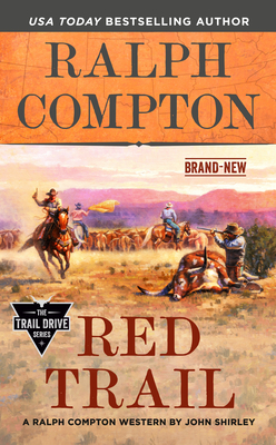 Red Trail by Ralph Compton, John Shirley