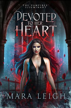 Devoted to Her Heart by Mara Leigh