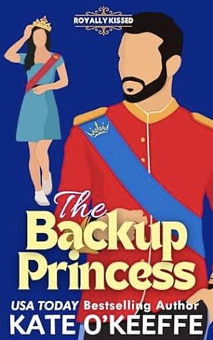 The Backup Princess by Kate O'Keeffe