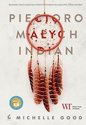 Pięcioro małych Indian by Michelle Good