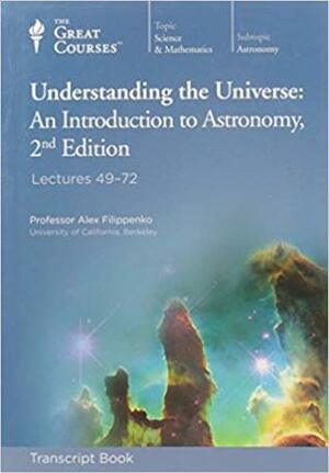 Understanding the Universe by Alex Filippenko