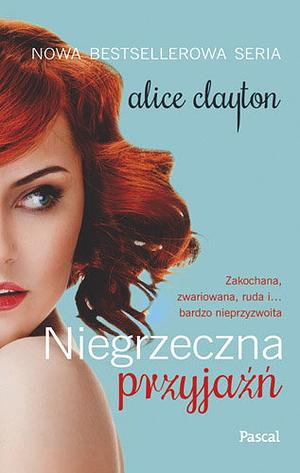 Niegrzeczna przyjaźń by Alice Clayton