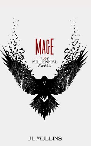 Mage by J.L. Mullins
