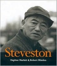 Steveston by Daphne Marlatt, Robert Minden