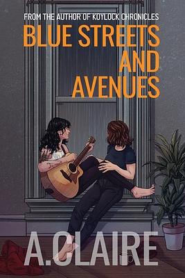 Blue Streets and Avenues by A. Claire