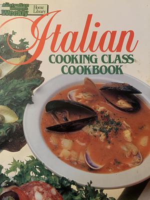 Italian Cooking Class Cookbook by Maryanne Blacker