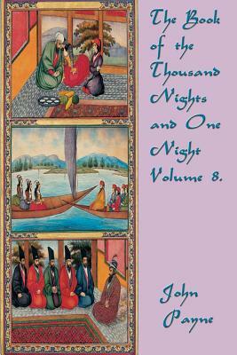 The Book of the Thousand Nights and One Night Volume 8. by 