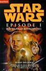 Star Wars. Episode I - Die dunkle Bedrohung by Terry Brooks, Regina Winter, George Lucas