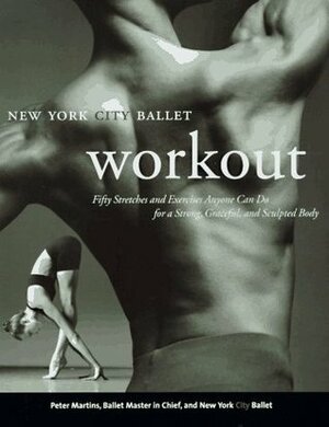 NYC Ballet Workout by Howard Kaplan, Peter Martins, Paul Kolnik, Richard Corman
