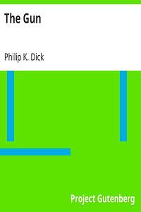 The Gun by Philip K. Dick