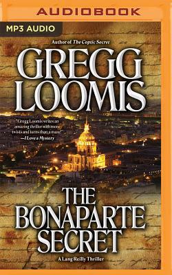 The Bonaparte Secret by Gregg Loomis