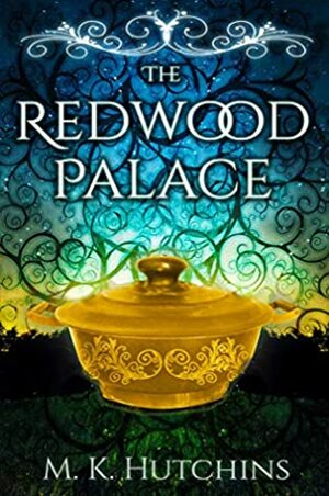 The Redwood Palace by M.K. Hutchins