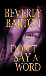 Don't Say a Word by Beverly Barton