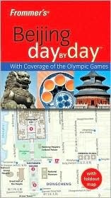 Frommer's Beijing Day by Day by Jen Lin-Liu
