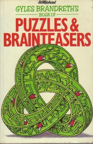 Gyles Brandreth's Book of Puzzles and Brainteasers by Gyles Brandreth