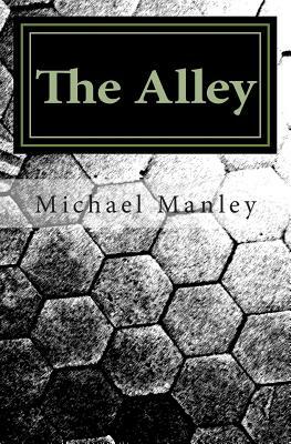 The Alley by Michael Manley