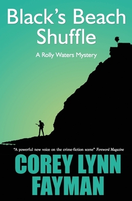 Black's Beach Shuffle: A Rolly Waters Mystery by Corey Lynn Fayman