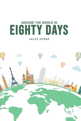 Around The World In Eighty Day by Jules Verne