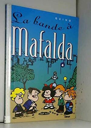 La Bande à Mafalda by Quino