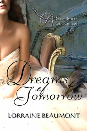 Dreams of Tomorrow by Lorraine Beaumont